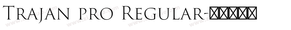 Trajan pro Regular字体转换